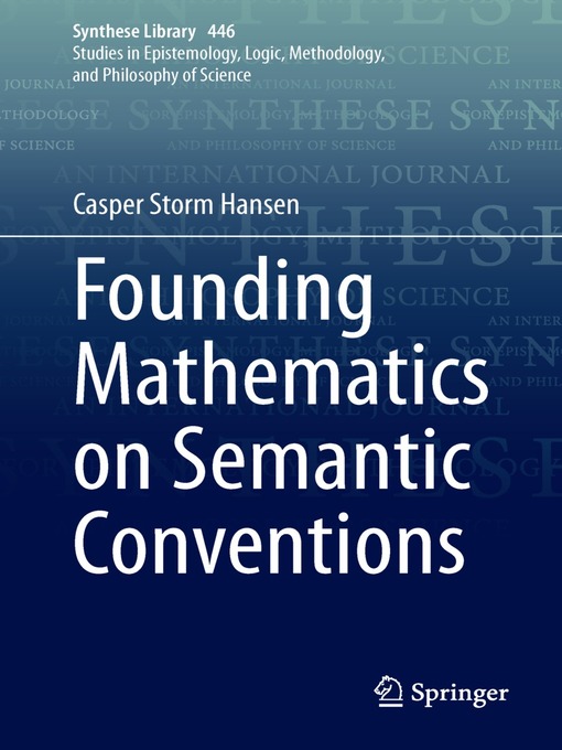 Title details for Founding Mathematics on Semantic Conventions by Casper Storm Hansen - Available